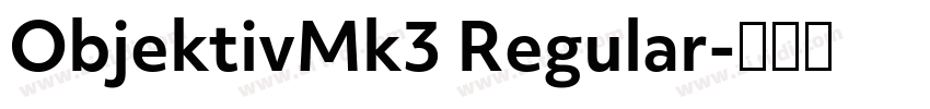 ObjektivMk3 Regular字体转换